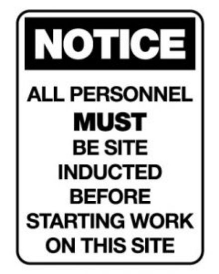 Picture of Notice Sign - All Personnel Must Be Site Inducted - 600 x 450mm Poly