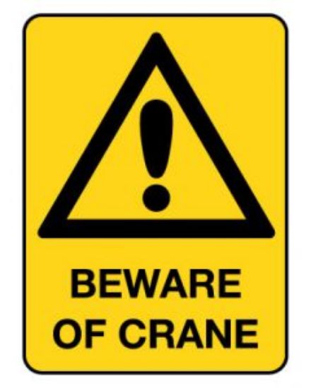 Picture of Beware Of Crane Warning Sign - 600 x 450 mm Metal