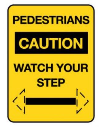 Picture of Warning Sign - Pedestrians Caution Watch Your Step, Corflute