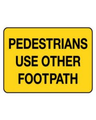 Picture of Warning Sign - Pedestrians Use Other 600 x 450 mm Poly