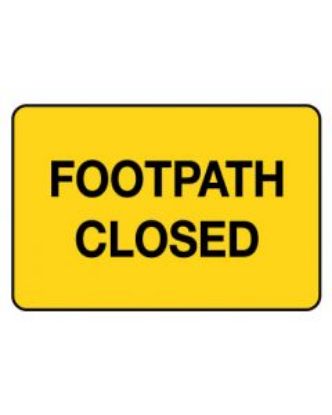 Picture of Warning Sign - Footpath Closed 600 x 450 mm Poly