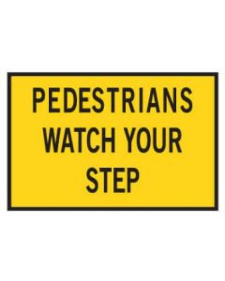 Picture of Boxed Edge Sign - Pedestrians Watch 900 x 600mm