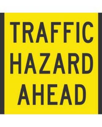 Picture of TRAFFIC HAZARD AHEAD VIC Multi Message Sign Coreflute 600 x 600mm