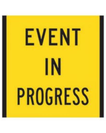 Picture of EVENT IN PROGRESS Multi Message Sign Coreflute 600 x 600mm