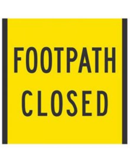 Picture of FOOTPATH CLOSED Multi Message Sign Coreflute 600 x 600mm