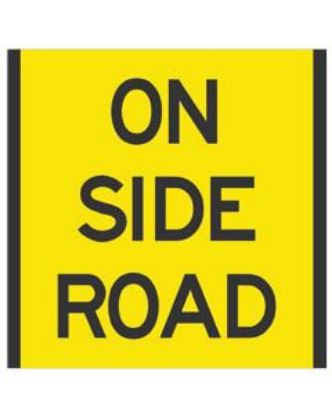 Picture of ON SIDE ROAD Multi Message Sign Coreflute 600 x 600mm