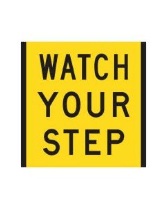 Picture of Watch Your Step - 600 x 600mm CF