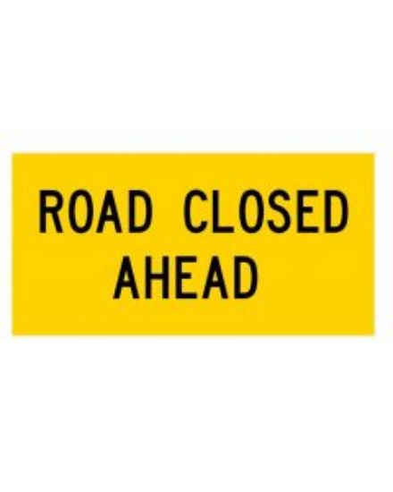 Picture of Road Closed Ahead (MMS-ADV-33) WA Mutli Message Sign